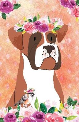 Book cover for Bullet Journal for Dog Lovers Boxer in Flowers