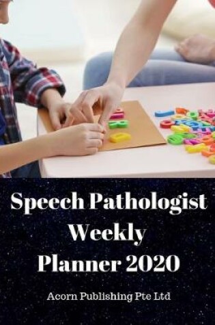 Cover of Speech Pathologist Weekly Planner 2020