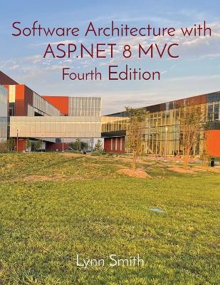 Book cover for Software Architecture with ASP.NET 8 MVC Fourth Edition