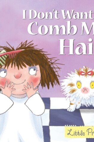 Cover of I Don't Want to Comb My Hair!