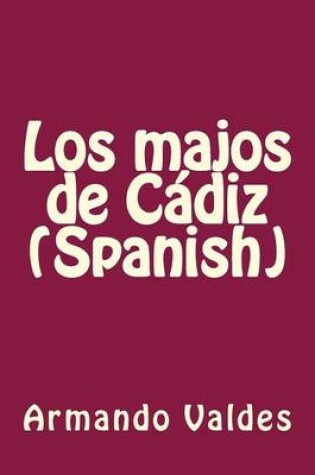 Cover of Los Majos de Cadiz (Spanish)