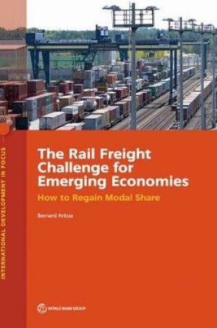 Cover of The rail freight challenge for emerging economies