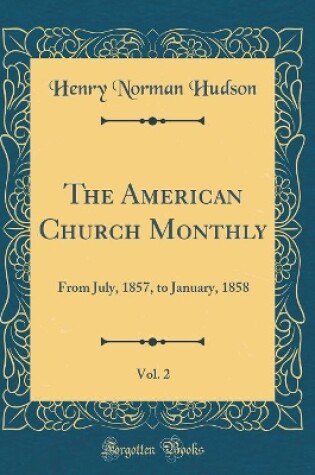 Cover of The American Church Monthly, Vol. 2