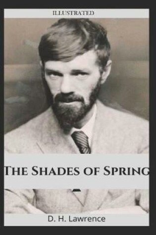 Cover of The Shades of Spring Illustrated