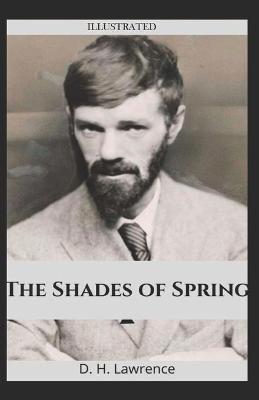 Book cover for The Shades of Spring Illustrated