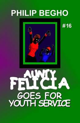 Book cover for Aunty Felicia Goes for Youth Service