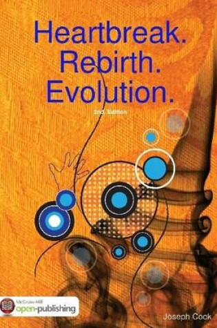 Cover of Heartbreak. Rebirth. Evolution. : 2nd Ed