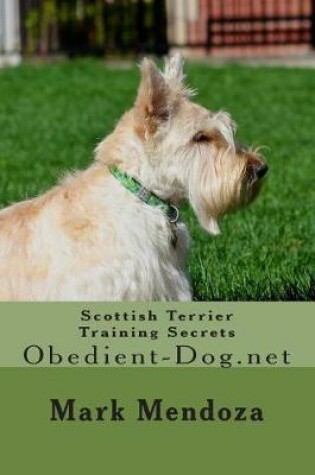 Cover of Scottish Terrier Training Secrets