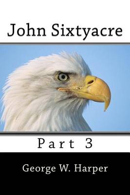 Book cover for John Sixtyacre 3