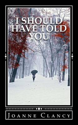 Book cover for I Should Have Told You