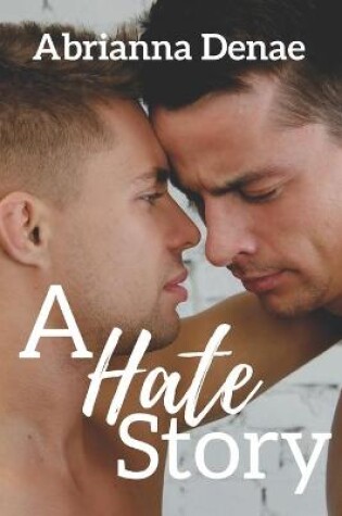 Cover of A Hate Story