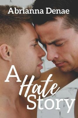 Book cover for A Hate Story