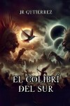 Book cover for El Colibrí del Sur