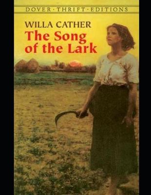 Book cover for The Song of the Lark (Annotated)