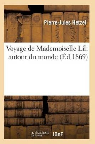 Cover of Voyage de Mademoiselle Lili Autour Du Monde
