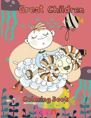 Book cover for Great Children Coloring Book teen