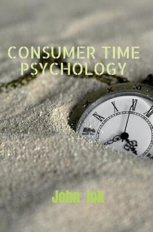 Cover of Consumer Time Psychology