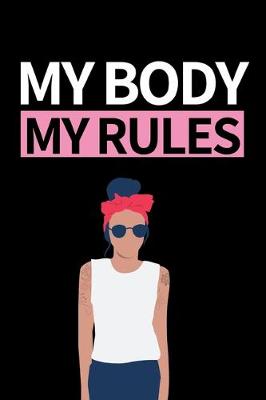Book cover for My Body My Rules