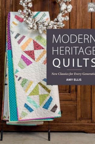 Cover of Modern Heritage Quilts