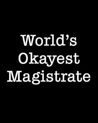 Book cover for World's Okayest Magistrate