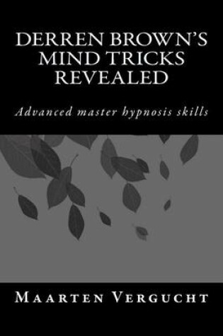 Cover of Derren Brown's Mind Tricks Revealed