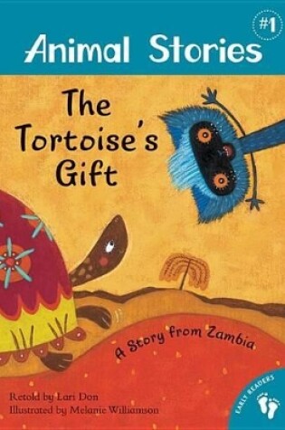 Cover of Animal Stories 1: The Tortoise's Gift - A Story from Zambia