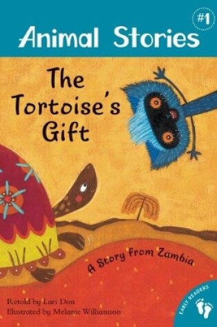 Cover of Animal Stories 1: The Tortoise's Gift - A Story from Zambia