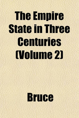 Book cover for The Empire State in Three Centuries (Volume 2)