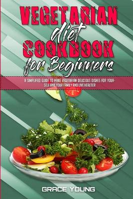 Book cover for Vegetarian Diet Cookbook for Beginners