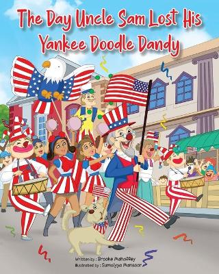 Book cover for The Day Uncle Sam Lost His Yankee Doodle Dandy
