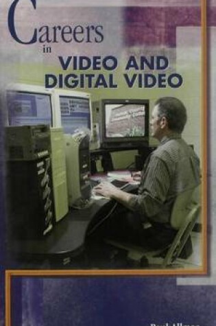 Cover of Careers in Video and Digital Video