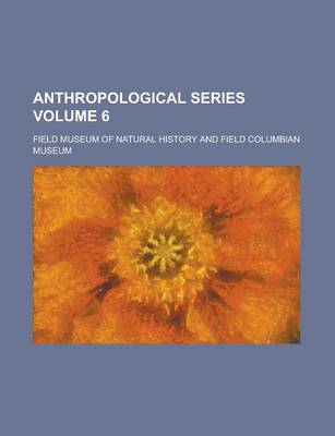 Book cover for Anthropological Series Volume 6