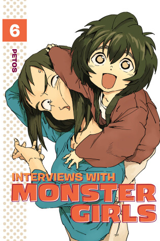 Cover of Interviews With Monster Girls 6