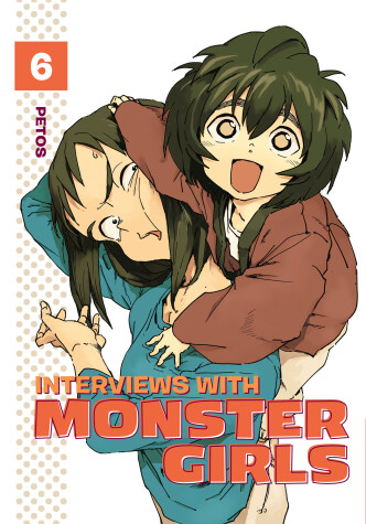 Cover of Interviews With Monster Girls 6