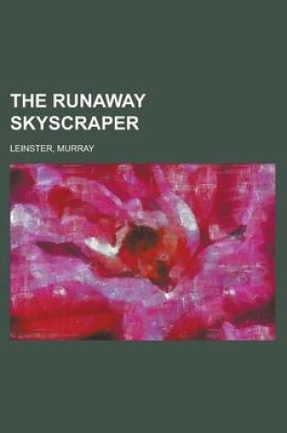 Cover of The Runaway Skyscraper