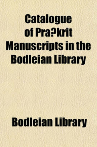 Cover of Catalogue of Pra Krit Manuscripts in the Bodleian Library