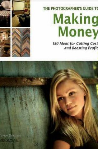 Cover of The Photographer's Guide To Making Money