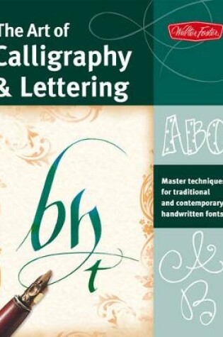 Cover of The Art of Calligraphy & Lettering