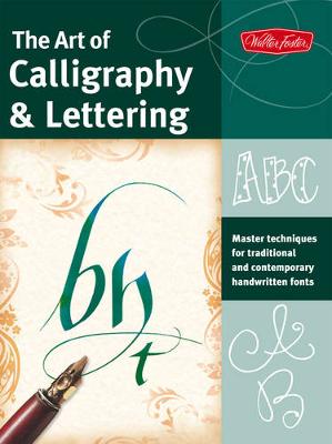 Book cover for The Art of Calligraphy & Lettering