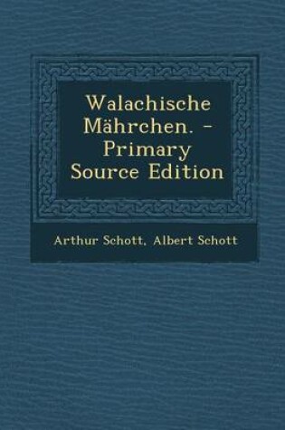 Cover of Walachische Mahrchen. - Primary Source Edition