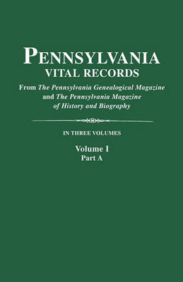 Book cover for Pennsylvania Vital Records. Volume I, Part A