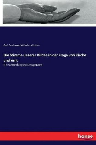 Cover of Die Stimme unserer Kirche in der Frage von Kirche und Amt