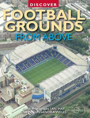 Cover of Discover Football Grounds From Above