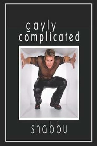 Cover of Gayly Complicated