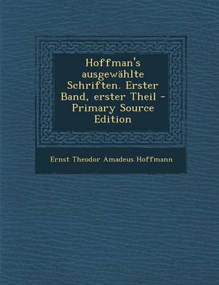 Book cover for Hoffman's Ausgewahlte Schriften. Erster Band, Erster Theil