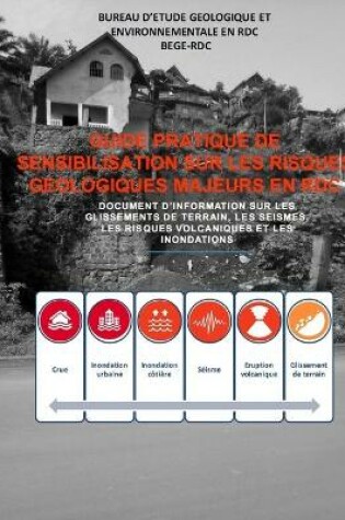 Cover of Guide pratique de sensibilisation sur les risques geologiques majeurs en RDC