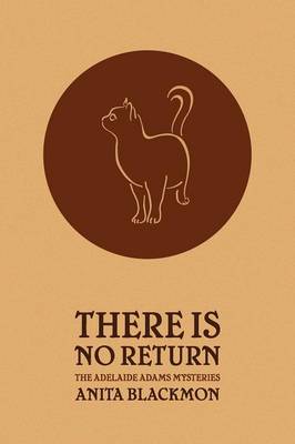 Book cover for There Is No Return (Adelaide Adams Mystery)