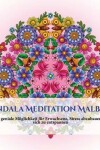 Book cover for Mandala Meditation Malbuch