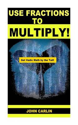 Cover of Use Fractions to Multiply!