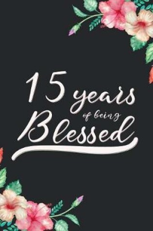 Cover of Blessed 15th Birthday Journal